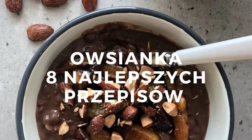 Przepis na zdrową owsiankę, która odmieni Twoje poranki na lepsze