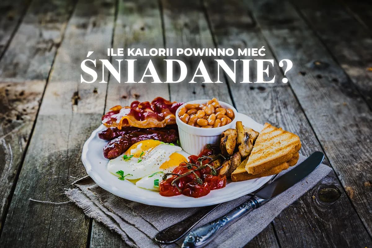 Ile kalorii powinno mieć dietetyczne śniadanie, aby schudnąć?