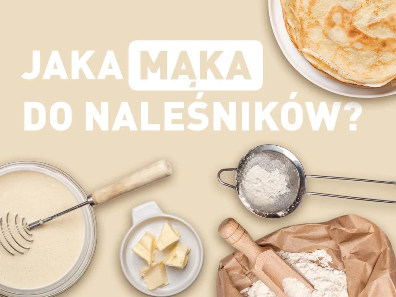 Jaka mąka na naleśniki dietetyczne? Najlepsze wybory dla zdrowia