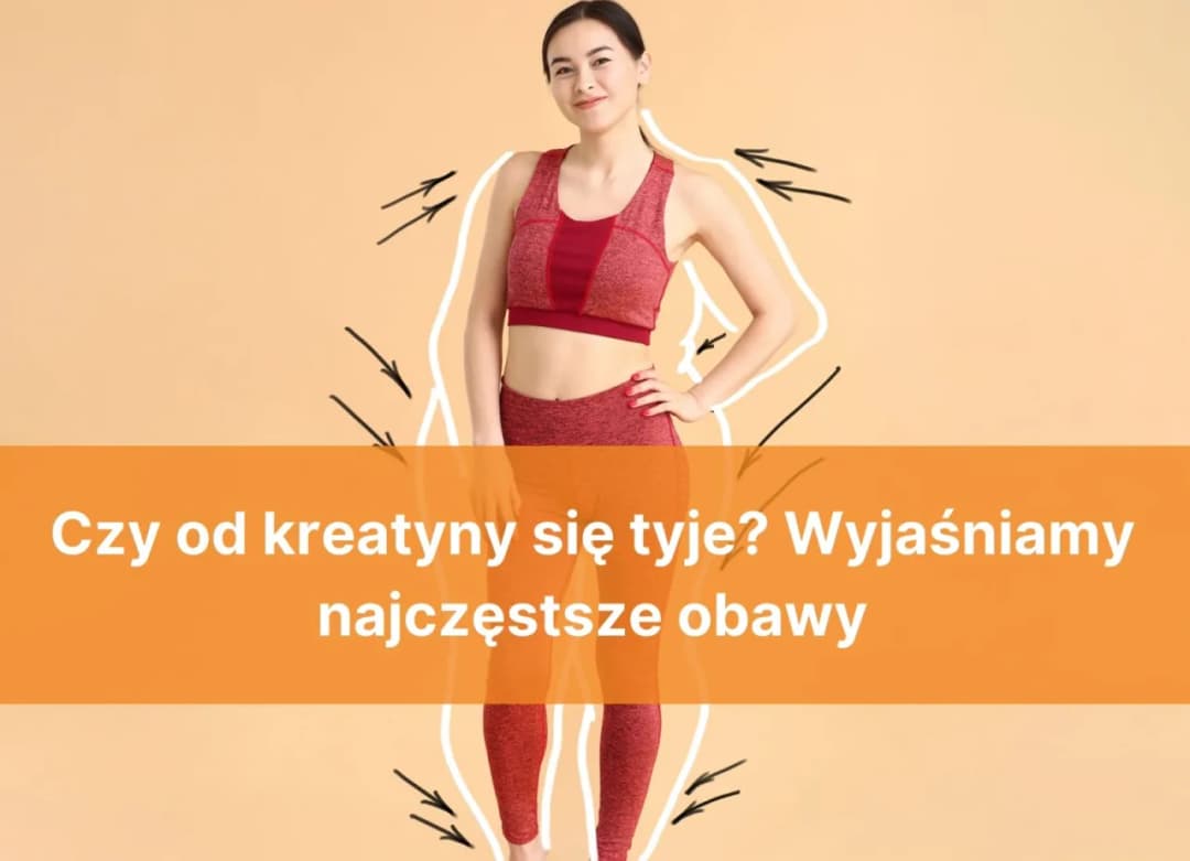 Czy kreatyna tuczy? Prawda o przyroście masy ciała i tkance tłuszczowej